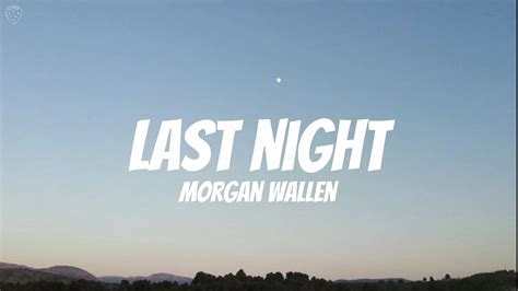 Pre-order and pre-save the new album One. . Morgan wallen last night youtube